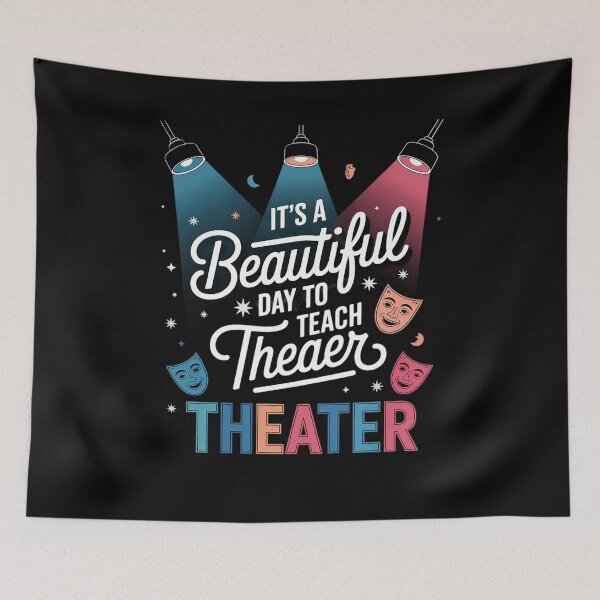 Item preview, It's A Beautiful Day Teach Theater, drama teacher Men Women Kids  designed and sold by KotexTemu.