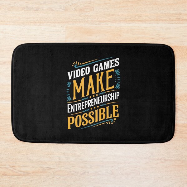 Item preview, Video Games Make Entrepreneurship Possible designed and sold by KathleenEliza.