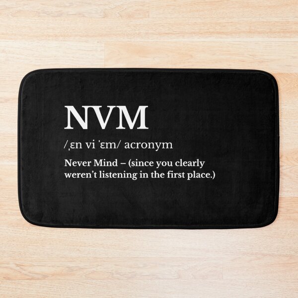 Item preview, NVM Acronym Definition – Funny Minimalist Design designed and sold by HasHs.