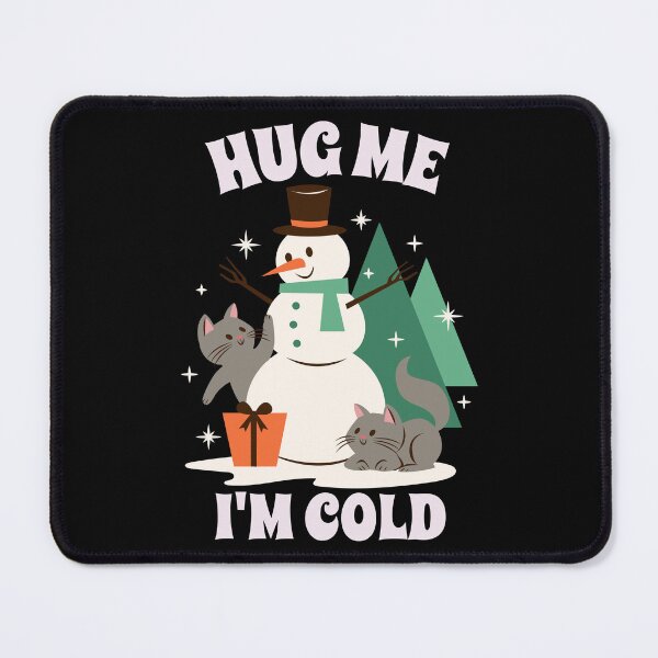 Item preview, Winter: Hug Me I'M Cold Snowman and Cats designed and sold by AlfredsTees.