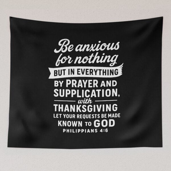 Item preview, Philippians 4:6 Be Anxious For Nothing designed and sold by plushism.