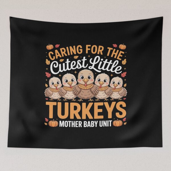 Item preview, Caring For The Cutest Turkeys Mother Baby Unit Thanksgivin3  designed and sold by PowAcademy.