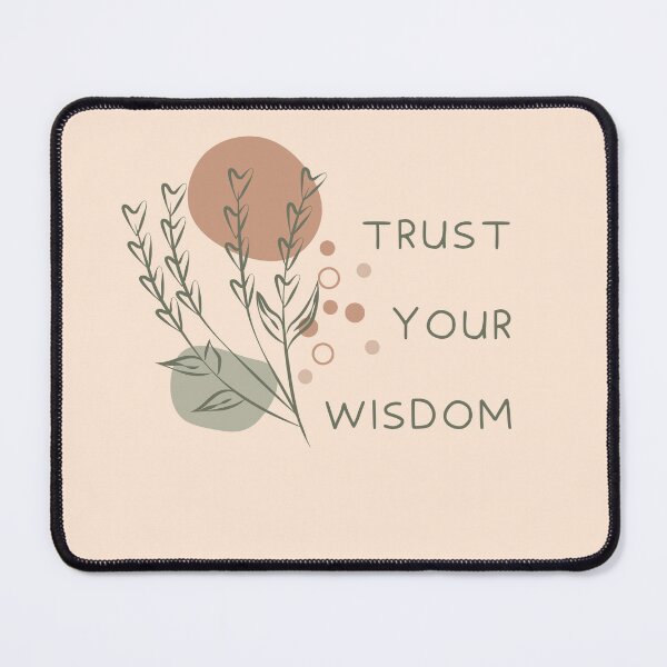 Item preview, Trust Your Wisdom - Caregiver Personal Affirmation designed and sold by dbyjane.