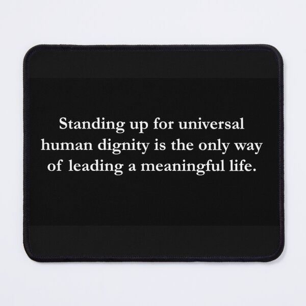 Item preview, Standing up for human dignity designed and sold by sid1802.