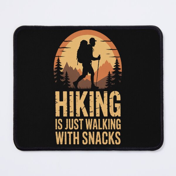 Item preview, Hiking is Just Walking With Snacks Snack Lover Hikers designed and sold by LacostCarl.