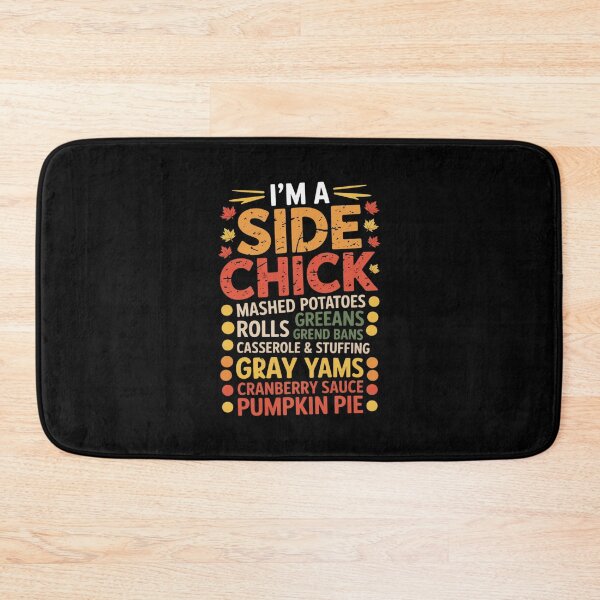 Item preview, Im A Side Chick Thanksgiving Day Turkey Leg Autumn  designed and sold by MathisBellanger.