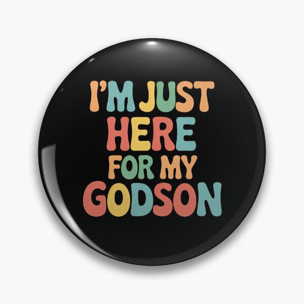 Item preview, I'm Just Here For My Godson Godmother Godmom Godmama  designed and sold by MathisBellanger.