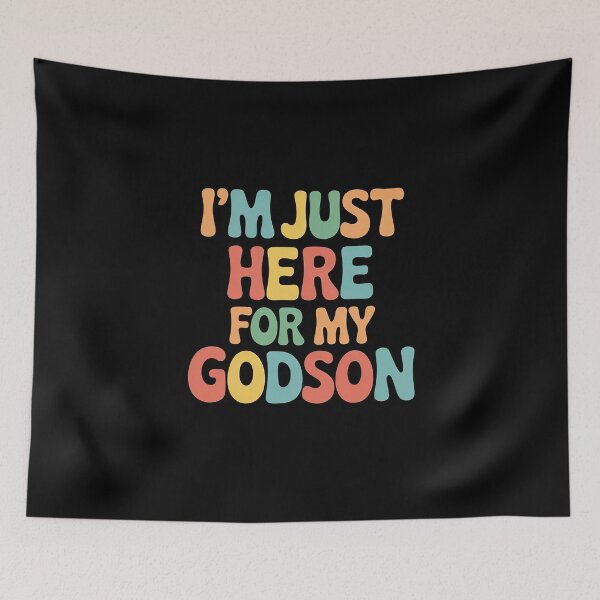 Item preview, I'm Just Here For My Godson Godmother Godmom Godmama  designed and sold by MathisBellanger.