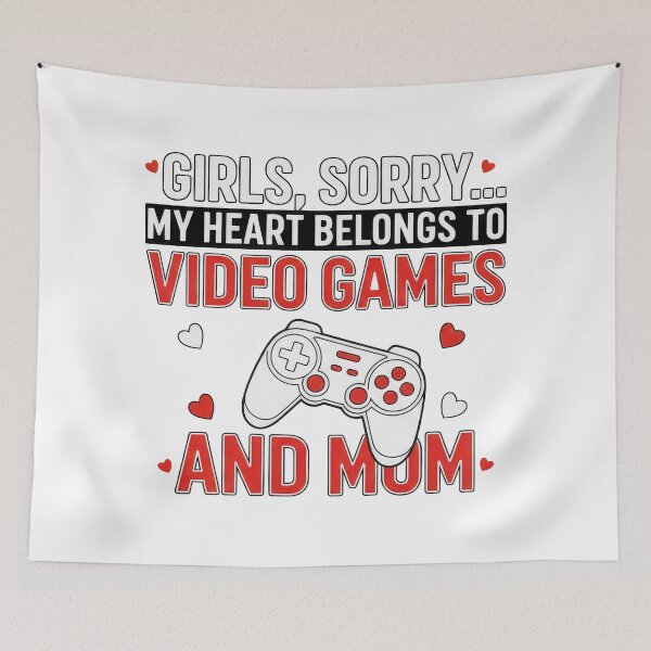 Item preview, Girls, Sorry… My Heart Belongs to Video Games and Mom designed and sold by TextMood.