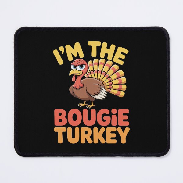 Item preview, I'm The Bougie Turkey Thanksgiving Matching Family0  designed and sold by MathisBellanger.