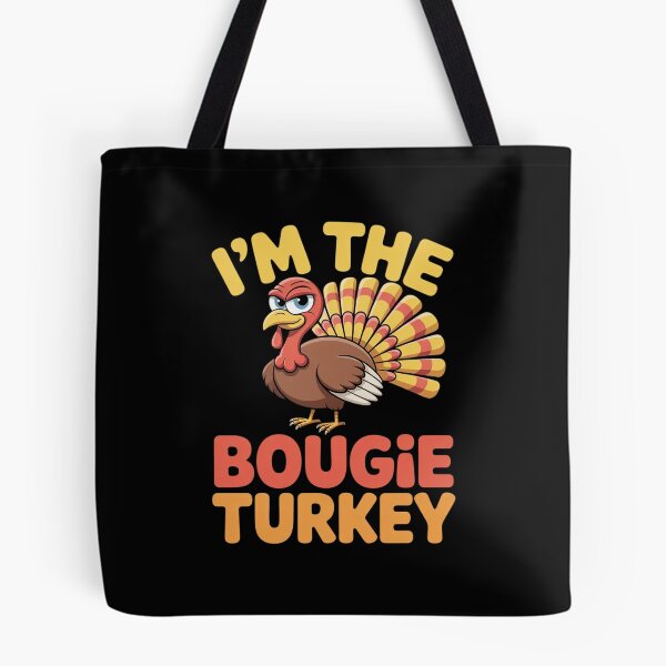 Item preview, I'm The Bougie Turkey Thanksgiving Matching Family0  designed and sold by MathisBellanger.