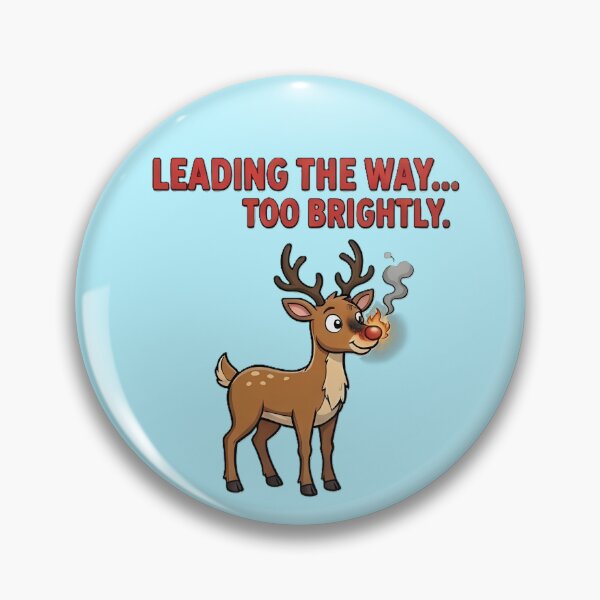 Item preview, Leading The Way Too Brightly | Funny Reindeer Burnout Humor designed and sold by Chaos & crew.