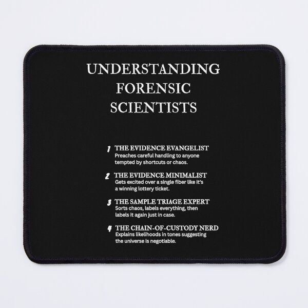 Item preview, Forensic Scientist Joke Design – Understanding Edition – Black designed and sold by PsyFlow35.