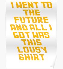 Back To The Future Lousy Shirt Poster