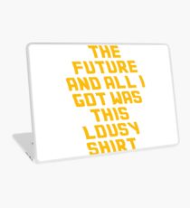 Back To The Future Lousy Shirt Laptop Skin