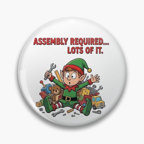 Item preview, Assembly Required Lots of It | Funny Christmas Elf & Parenting Humor designed and sold by Chaos & crew.
