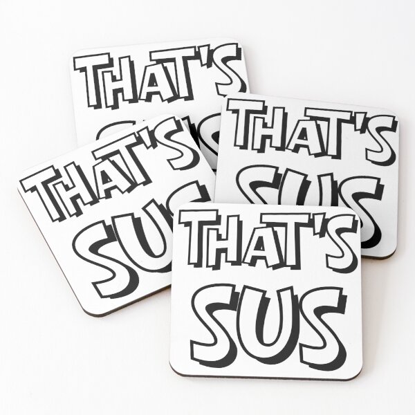 Item preview, That's Sus designed and sold by EastEndTownie.