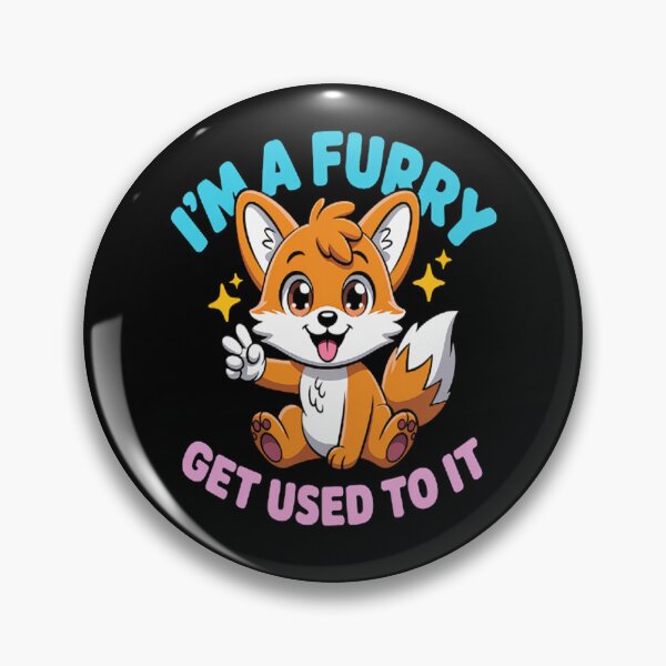Item preview, Furry Im A Furry Get Use To It designed and sold by kakashinn.