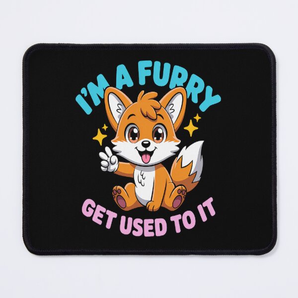 Item preview, Furry Im A Furry Get Use To It designed and sold by kakashinn.