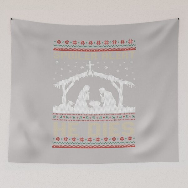Item preview, Spoiler Alert He Dies Jesus Nativity Scene Ugly Christmas designed and sold by KristineLi.
