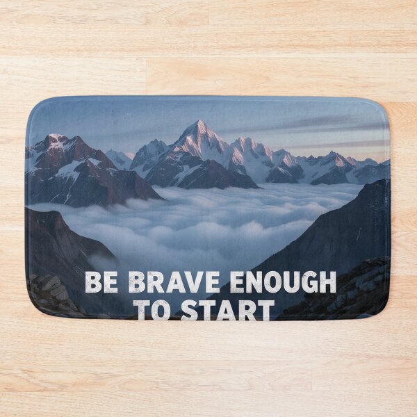 Item preview, Brave Enough to Start designed and sold by xArchGoDx.