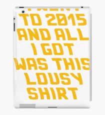 Back To The Future Lousy Shirt iPad Case/Skin