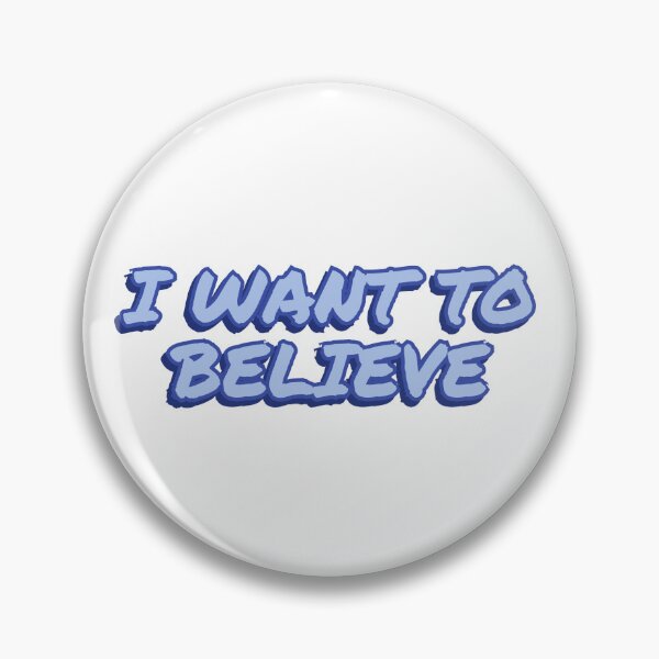 Item preview, I want to believe designed and sold by wordswithfonts.