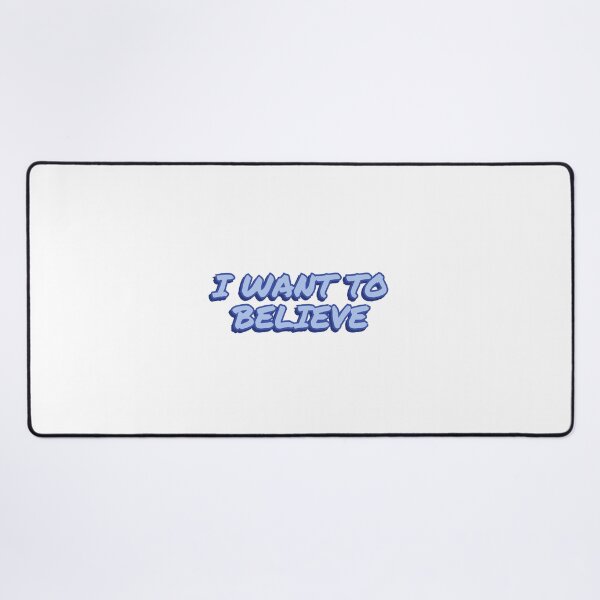 Item preview, I want to believe designed and sold by wordswithfonts.