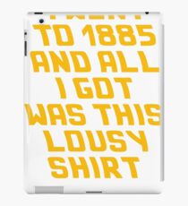Back To The Future Lousy Shirt iPad Case/Skin