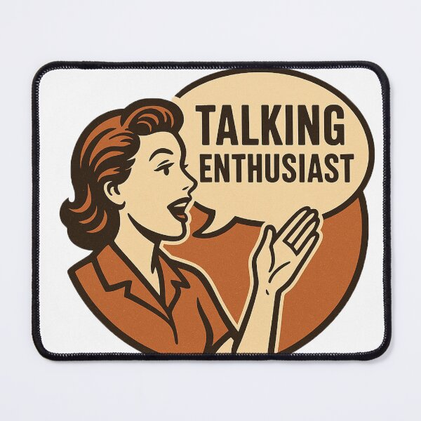 Item preview, Talking Enthusiast  designed and sold by hawkie.