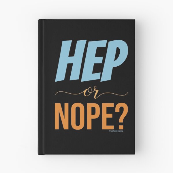 Item preview, HEP or NOPE? designed and sold by artjuniverse.
