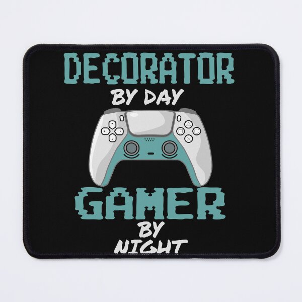 Item preview, Funny Decorator By Day Gamer By Night designed and sold by LifeGoods103.