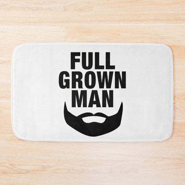 Item preview, Full Grown Man Beard Humor Funny designed and sold by rustyroofco.