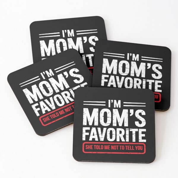 Item preview, I'm Mom's Favorite Funny Son Daughter in Law Siblings designed and sold by ZACK ART.