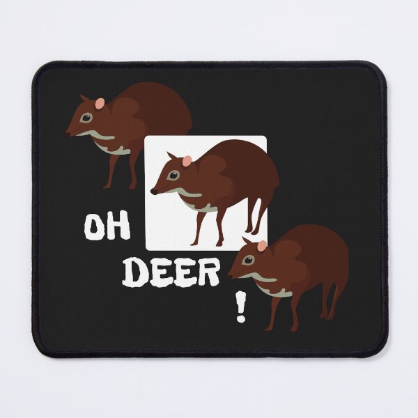 Item preview, Mouse Deer/Chevrotain - ''OH DEER!'' For Everyone Who Loves Mouse Deer/Chevrotain designed and sold by artdesignermp.