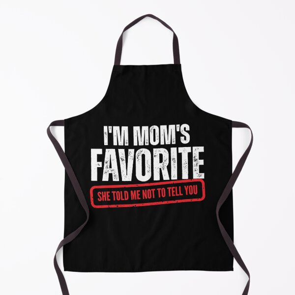 Item preview, I'm Mom's Favorite Funny Son Daughter in Law Siblings designed and sold by ZACK ART.