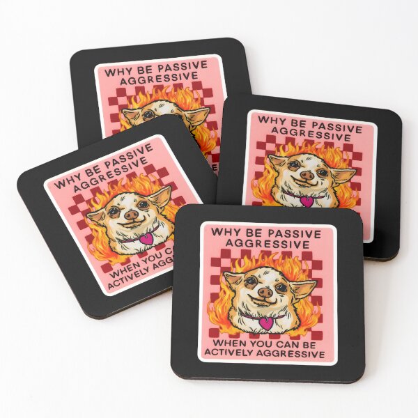 Item preview, Why Be Passive Aggressive When You Can Be Actively Aggressive designed and sold by stephenflashart.