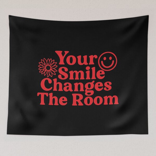 Item preview, Your smile changes the room designed and sold by CloudyPress.