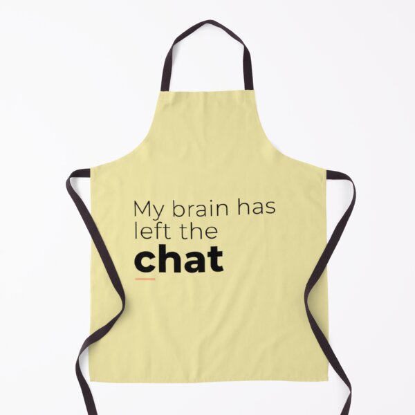 Item preview, My brain has left the chat. designed and sold by jassimGA.