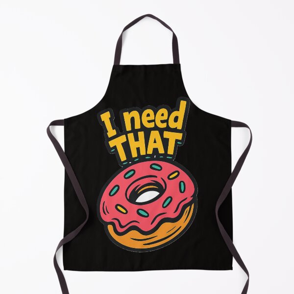 Item preview, I need THAT Donut designed and sold by HaarlemPinupParadise.