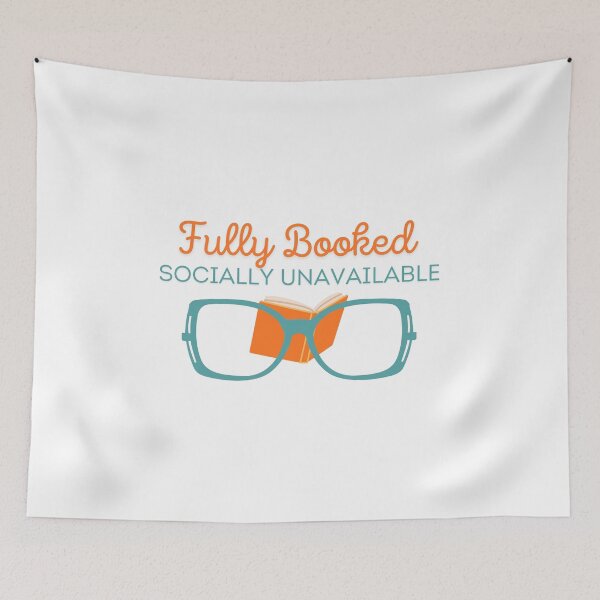 Item preview, Fully Booked & Socially Unavailable - Funny Introvert Book Lover Quote designed and sold by ade-datt.
