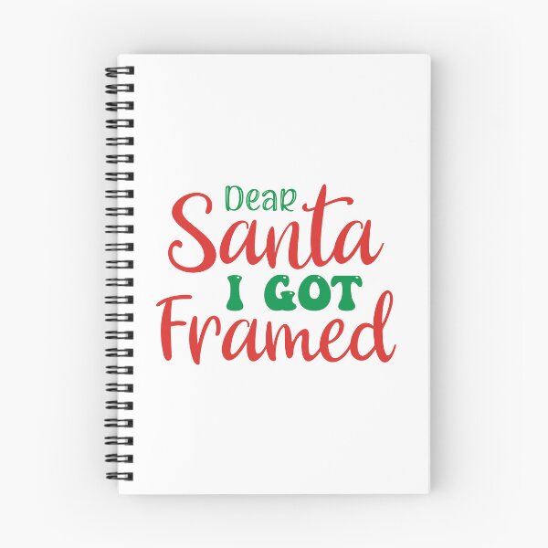 Item preview, Dear Santa I Got Framed - Funny Christmas Naughty List Slogan designed and sold by FuzionRaptor.