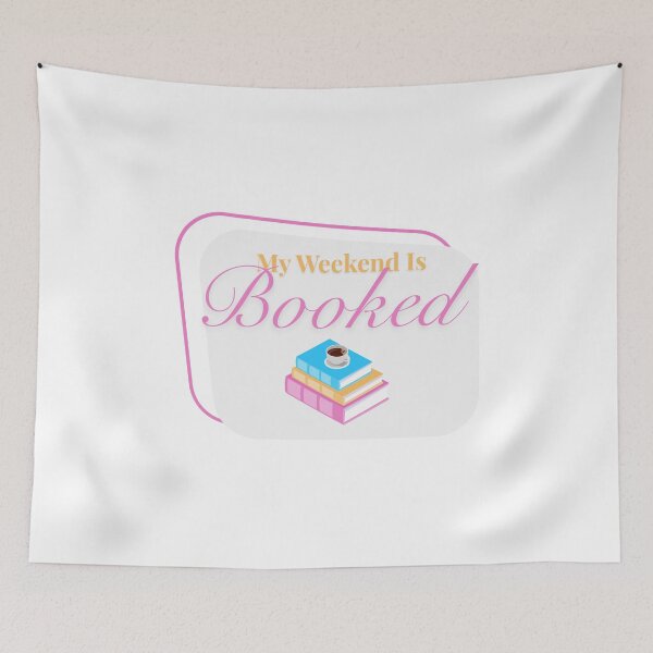 Item preview, My Weekend Is Booked - Funny Book Lover Quote designed and sold by ade-datt.