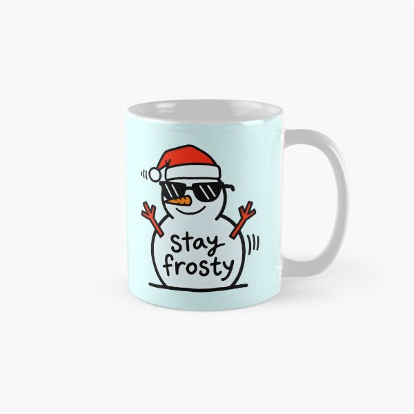 Item preview, Stay Frosty Cool Snowman Christmas Pun designed and sold by Animepic222.