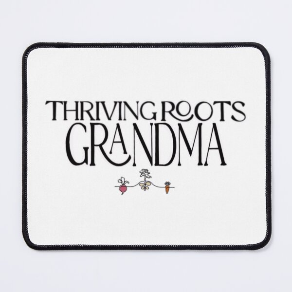 Item preview, Thriving Roots Grandma Merch designed and sold by TRCmerch.