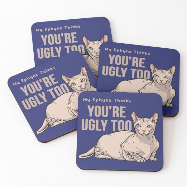 Item preview, My Sphynx Cat Thinks You're Ugly Too designed and sold by LinaValearte.