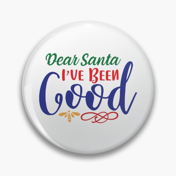 Item preview, Dear Santa I've Been Good - Nice List Christmas Slogan Tee designed and sold by FuzionRaptor.
