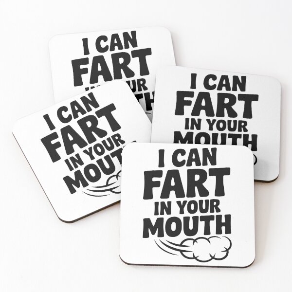 Item preview, I Can Fart in Your Mouth designed and sold by Frank Ring.