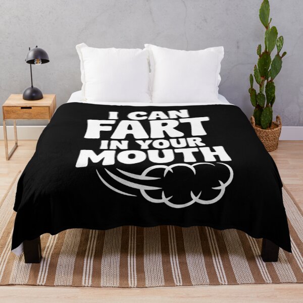 Item preview, I Can Fart in Your Mouth designed and sold by Frank Ring.