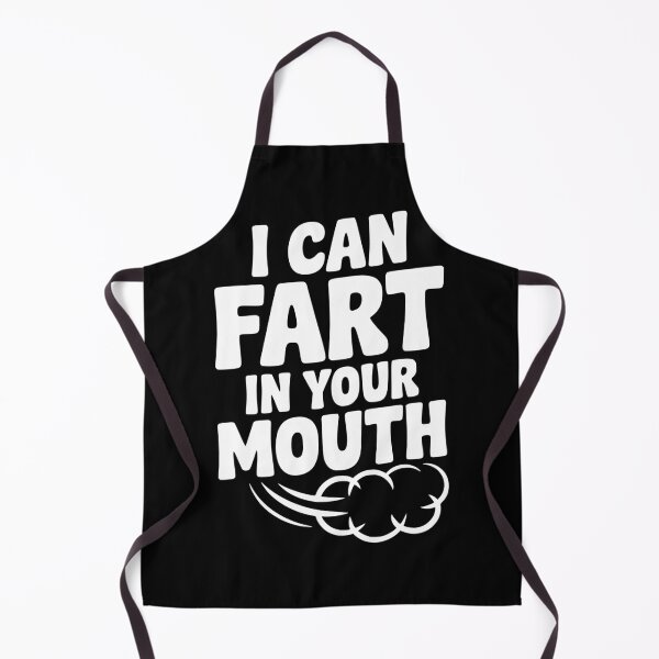 Item preview, I Can Fart in Your Mouth designed and sold by Frank Ring.